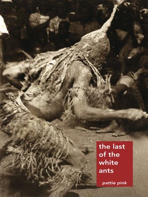 cover image of The Last of the White Ants